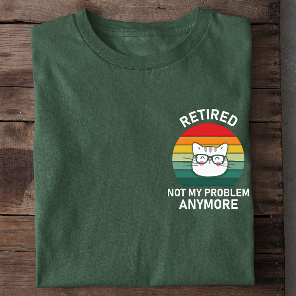 Not my Problem Bio T-Shirt