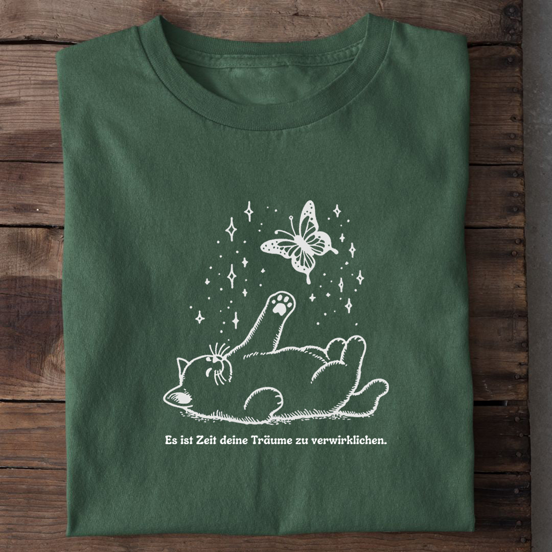 Träume verwirklichen T-Shirt