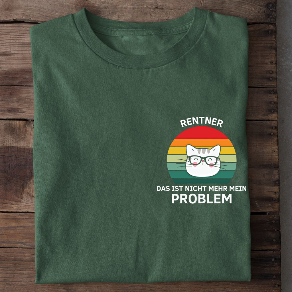Rentner - Nicht mein Problem T-Shirt