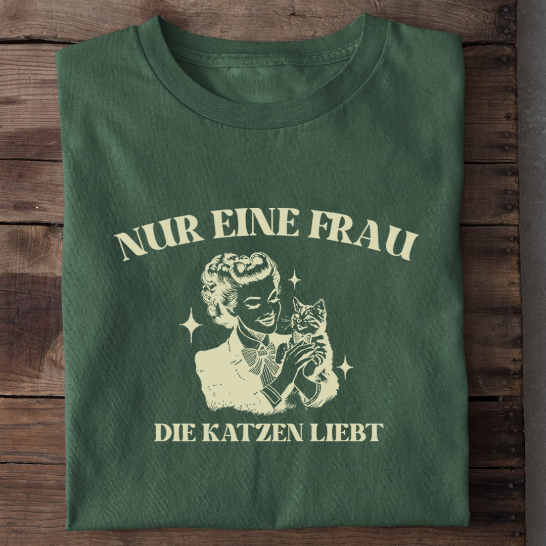 Nur eine Frau T-Shirt