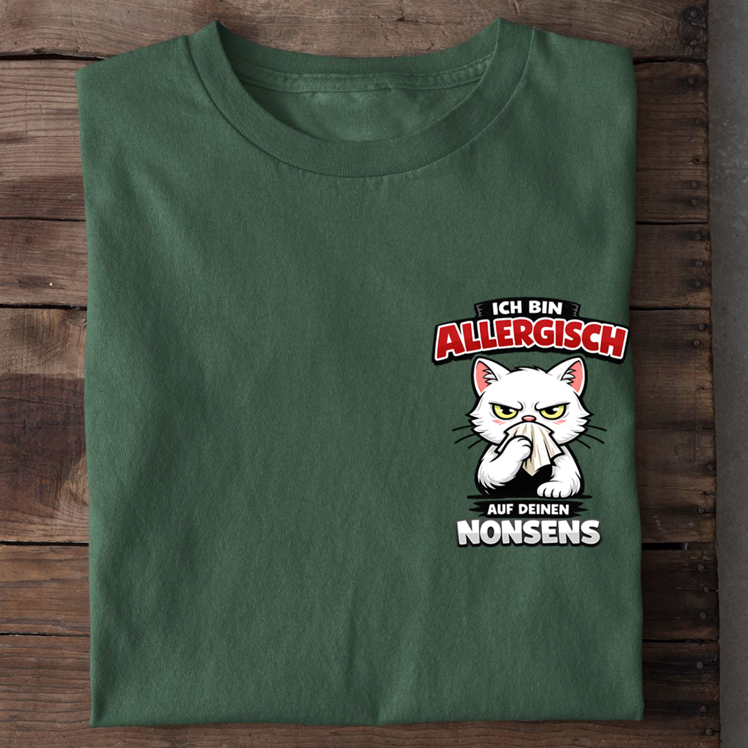 Allergisch auf deinen Nonsens T-Shirt