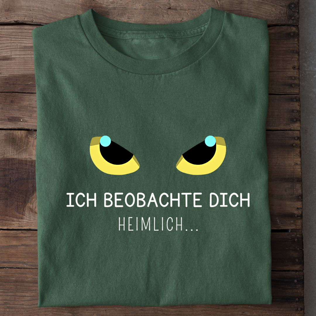 Heimlich beobachten T-Shirt