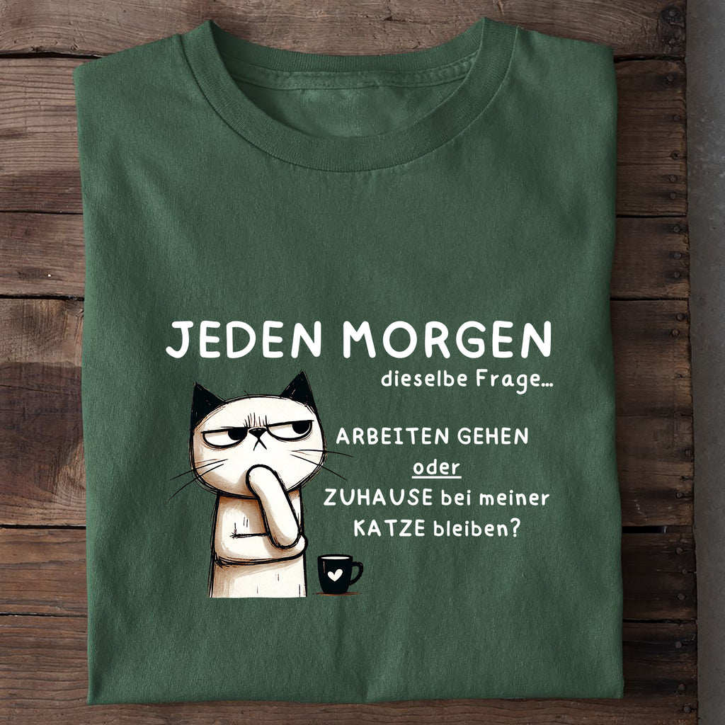 T-Shirt Jeden Morgen, Nahaufnahme
