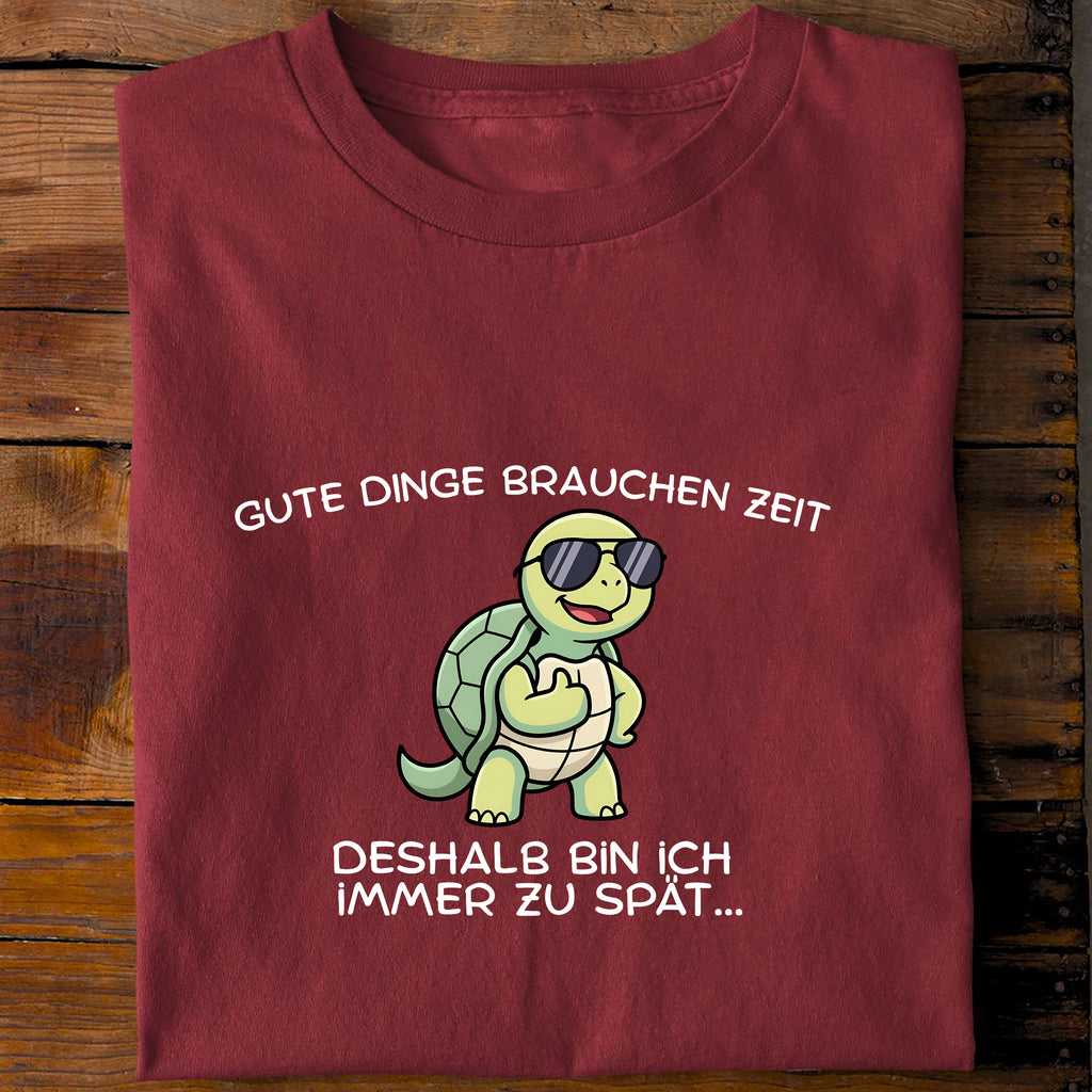 T-Shirt Gute Dinge brauchen Zeit, Rückansicht