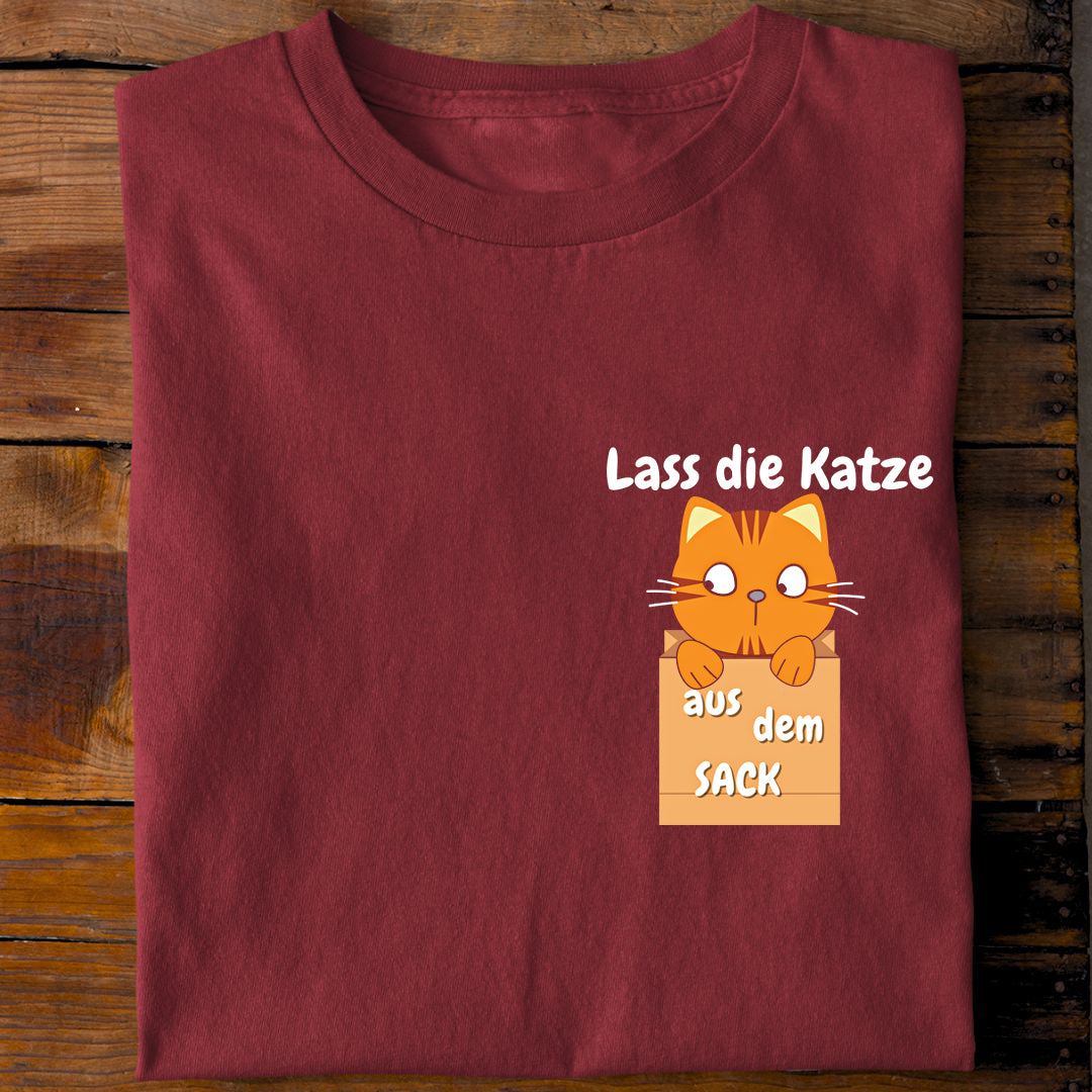 Lass die Katze aus dem Sack T-Shirt