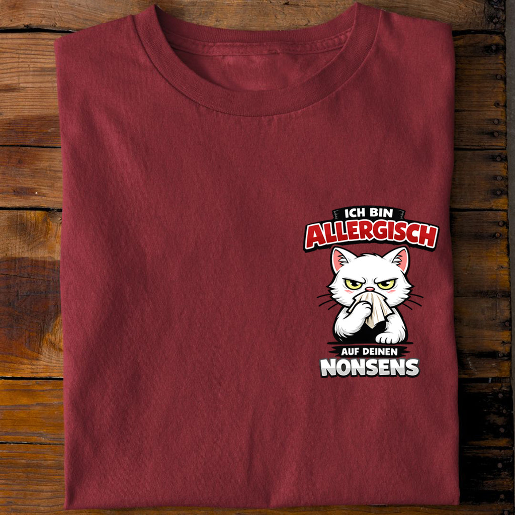 Allergisch auf deinen Nonsens T-Shirt