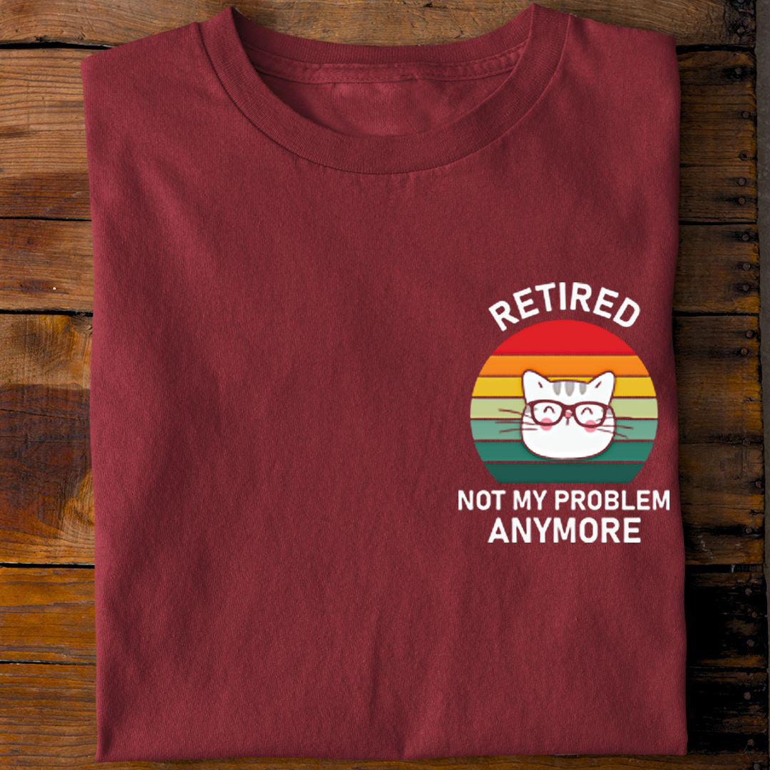 Not my Problem Bio T-Shirt