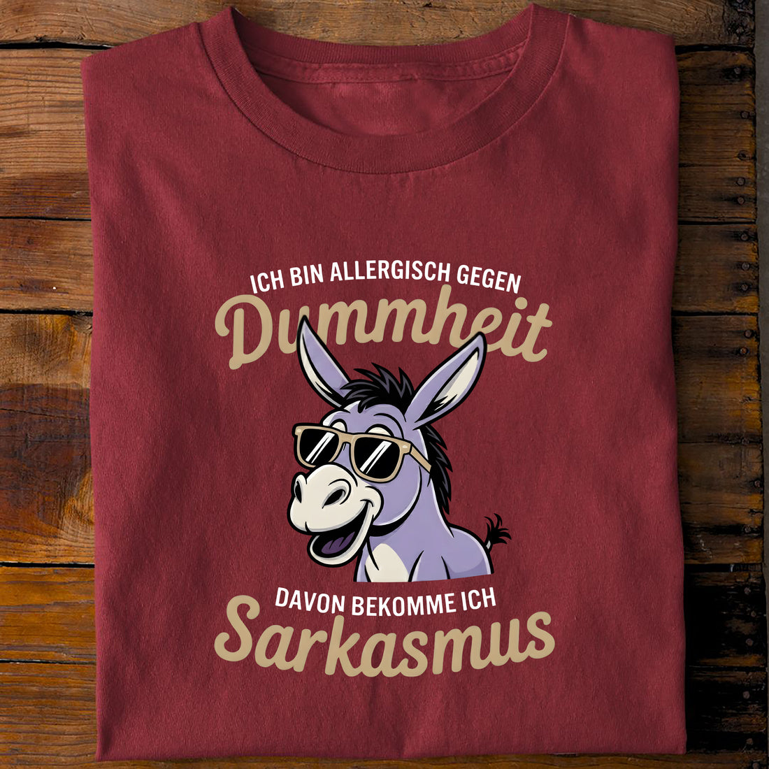 T-Shirt Von Dummheit bekomm ich Sarkasmus, Rückansicht