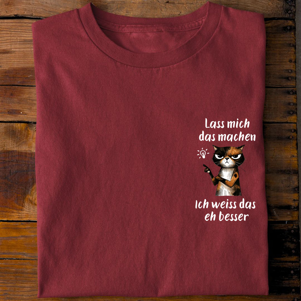T-Shirt Lass mich das machen, Rückansicht