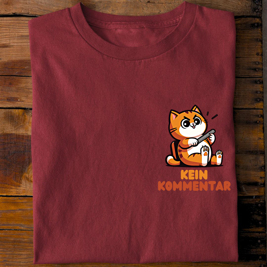 Kein Kommentar T-Shirt