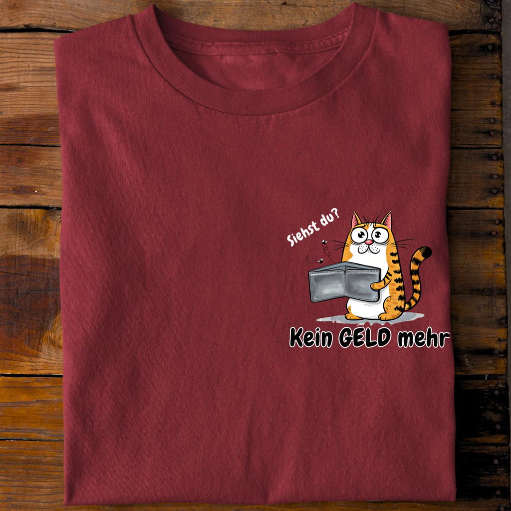 Kein geld mehr T-Shirt