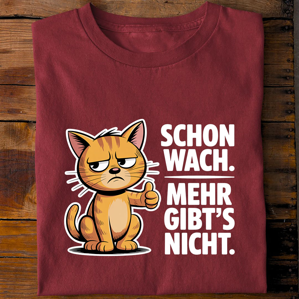 T-Shirt Schon wach. Mehr gibts nicht, Rückansicht