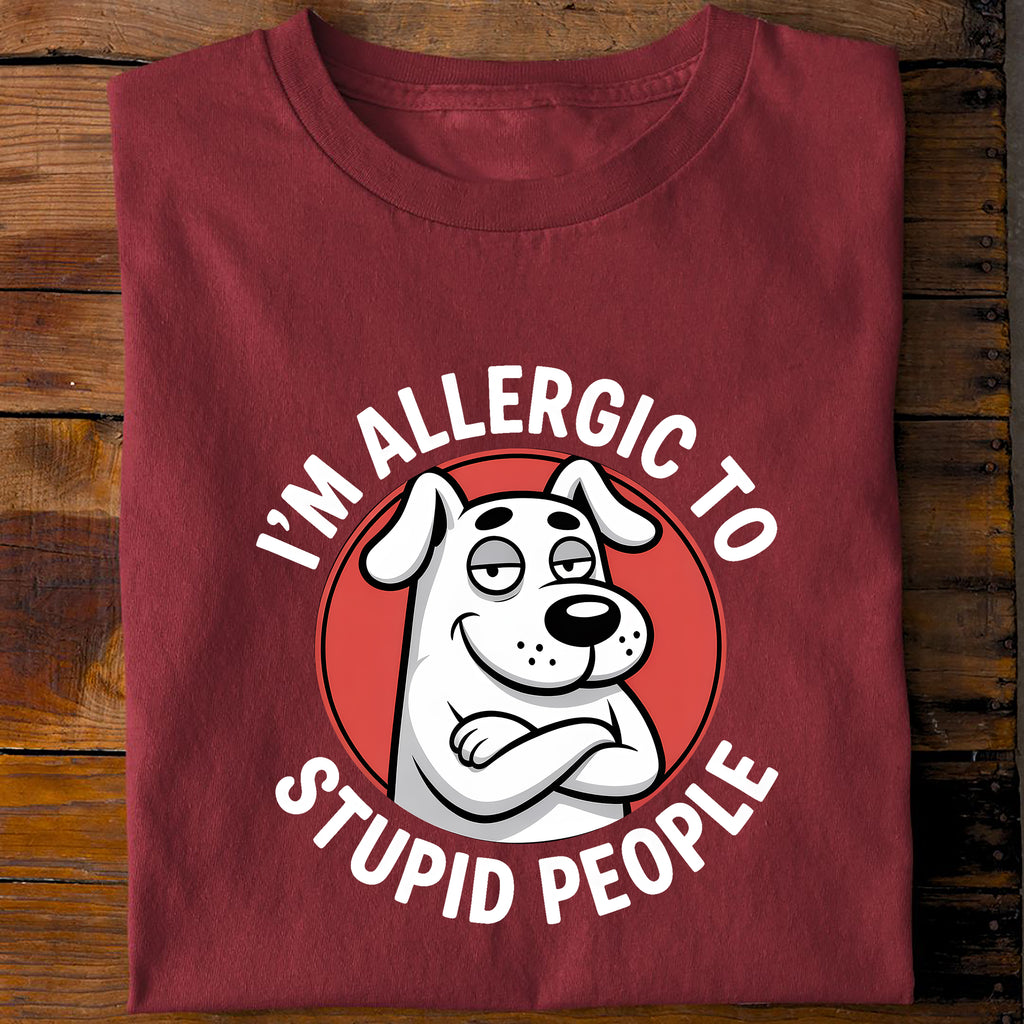 T-Shirt Allergic to stupid People, Rückansicht