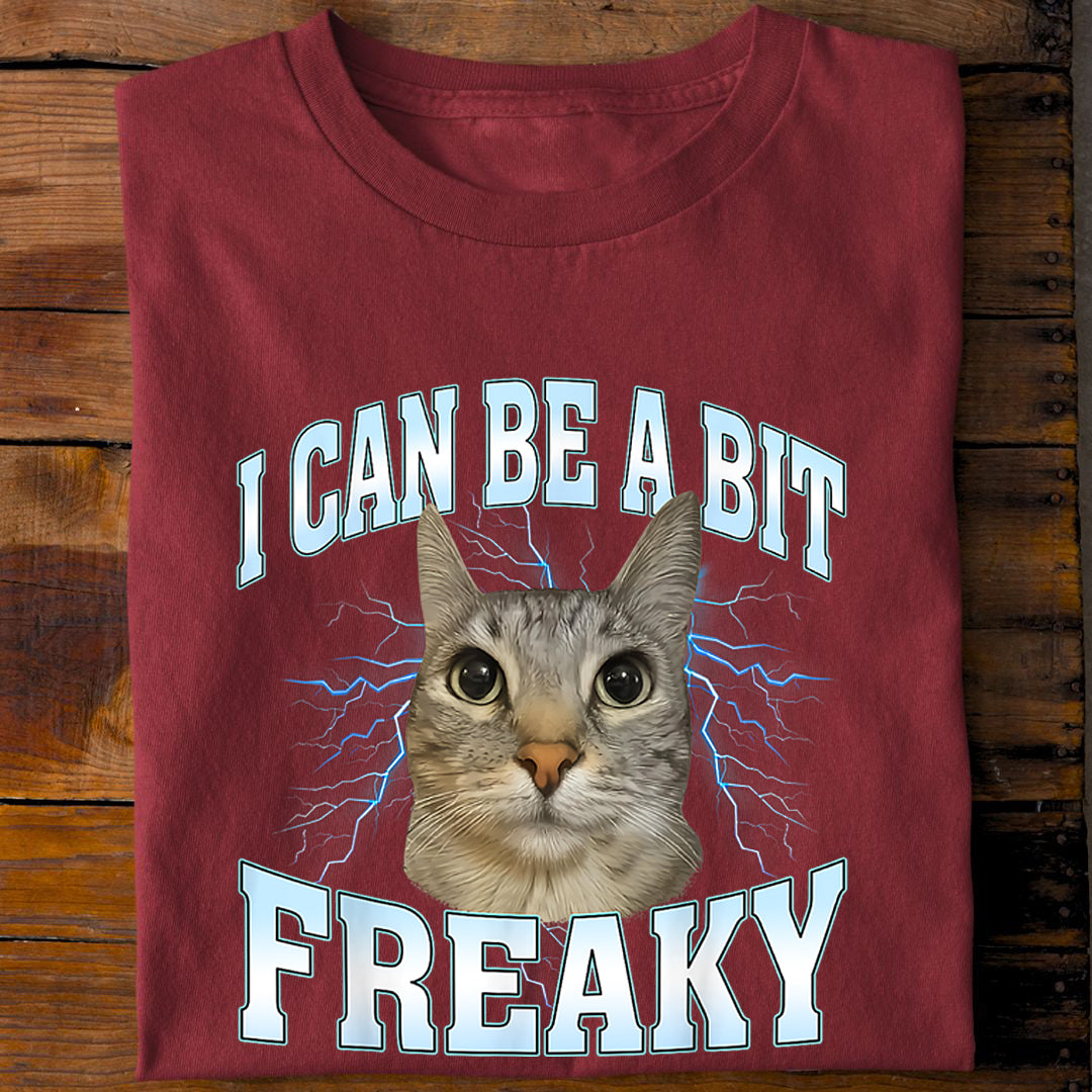 A Bit Freaky T-Shirt