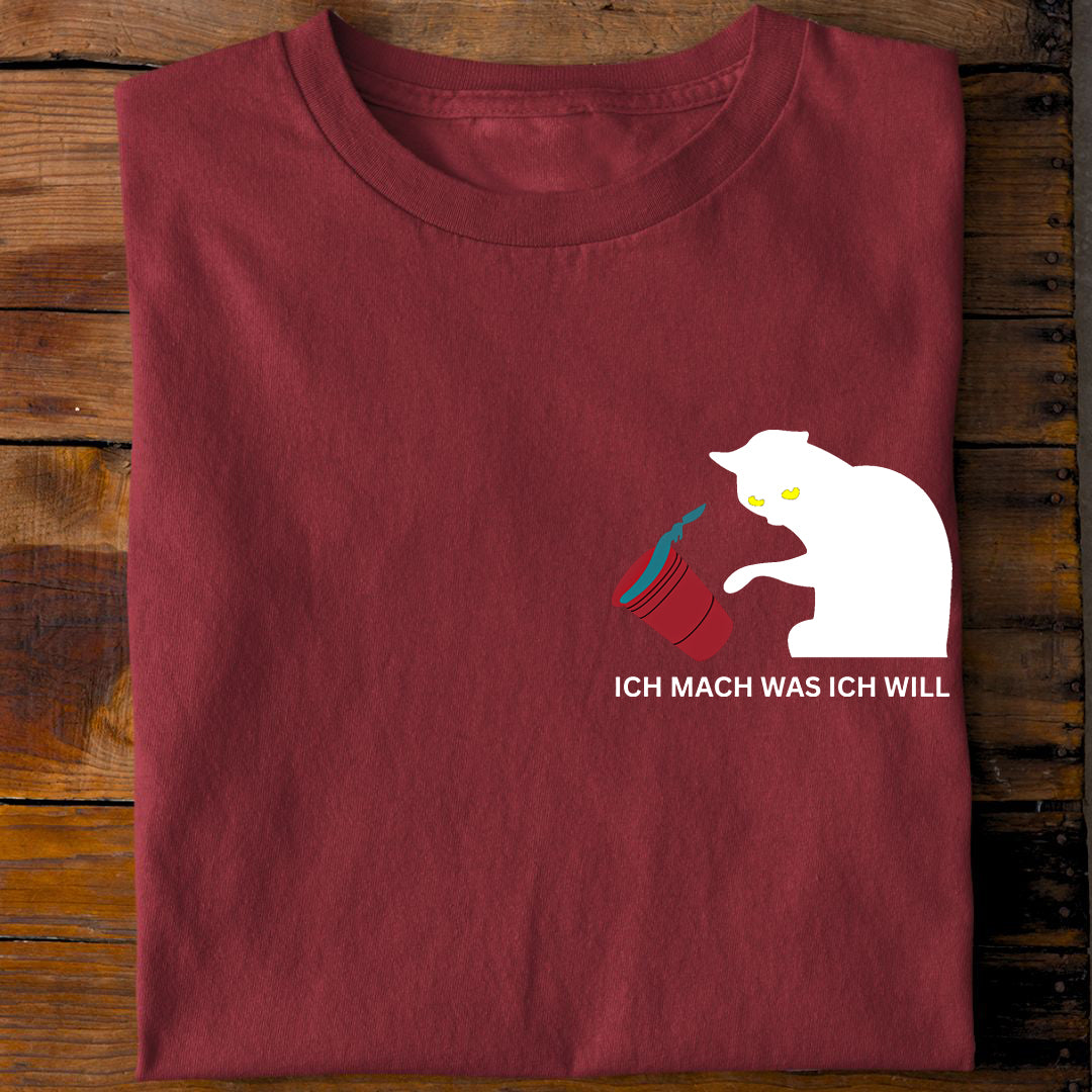Ich mach was ich will T-Shirt