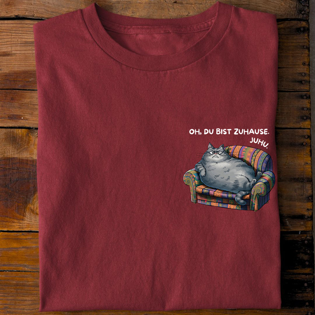 Du bist Zuhause T-Shirt