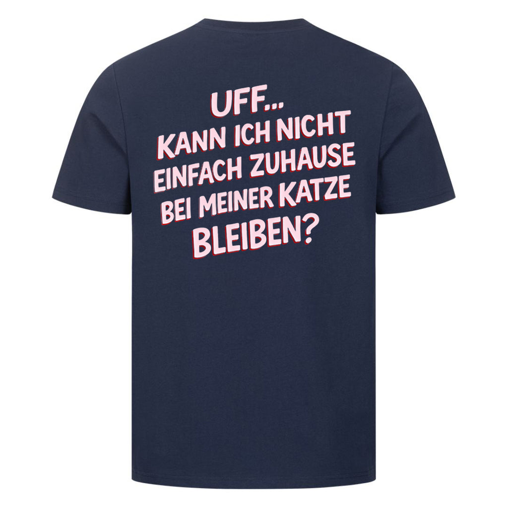 T-Shirt Kann ich nicht zuhause bleiben, Rückansicht