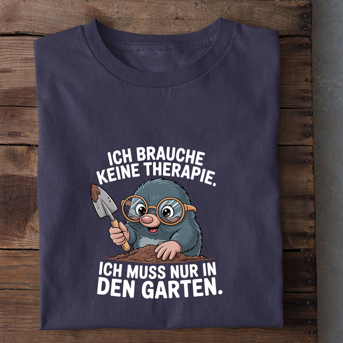 T-Shirt Ich muss nur in den Garten, weitere Ansicht