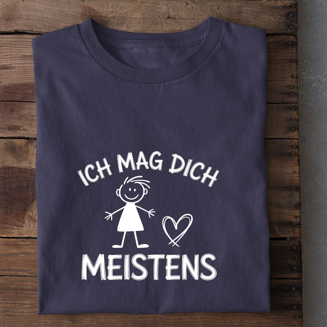 T-Shirt Ich mag dich, meistens, weitere Ansicht