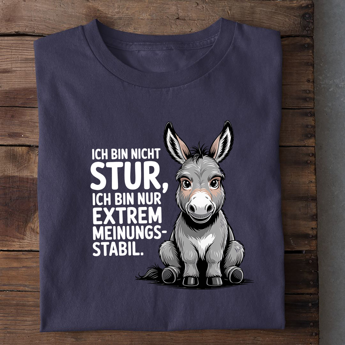 Sturer Esel T-Shirt