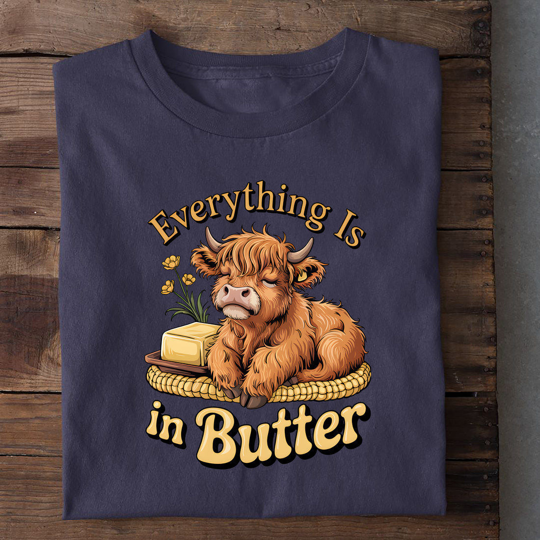 T-Shirt Everything is in Butter, weitere Ansicht