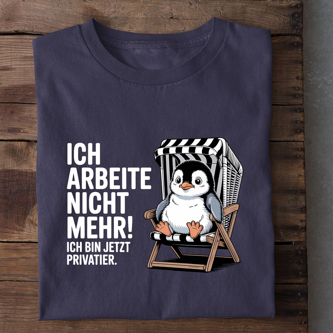 T-Shirt Ich arbeite nicht mehr, weitere Ansicht