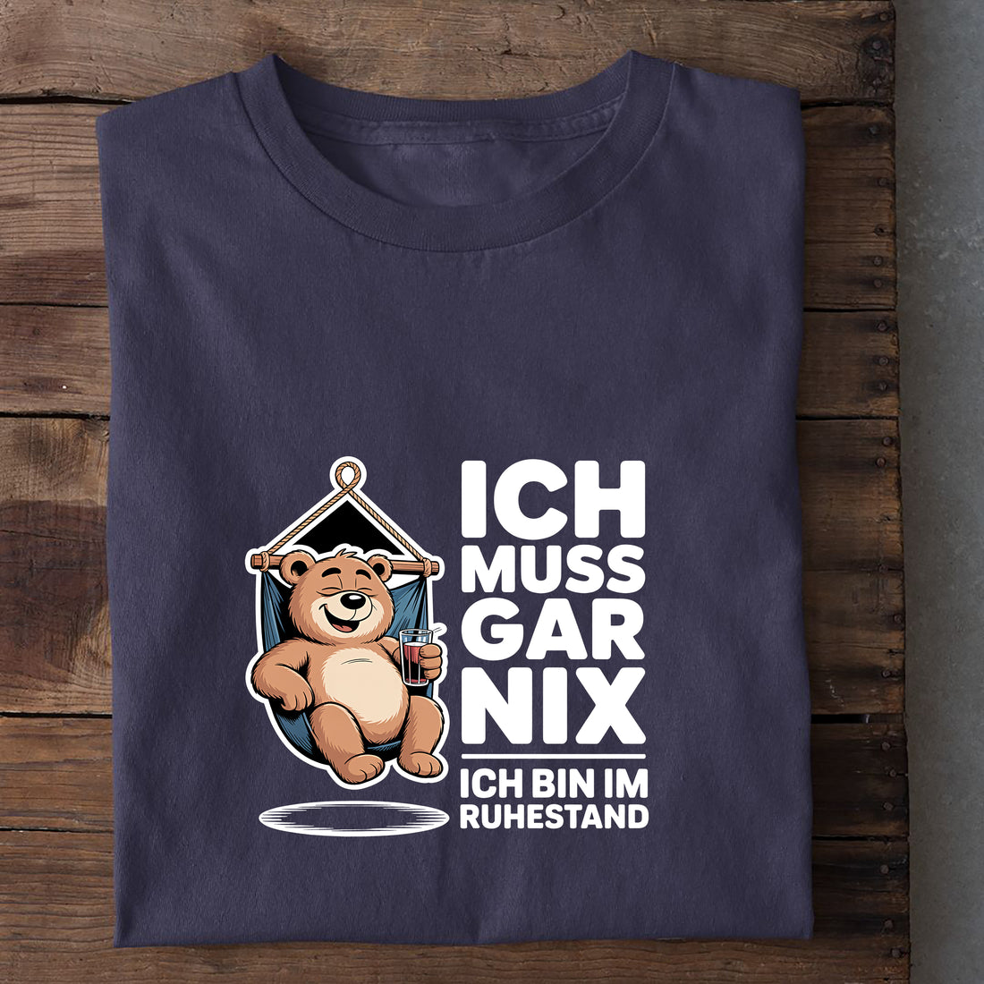T-Shirt Ich muss gar nix, weitere Ansicht