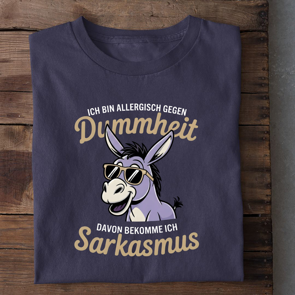 T-Shirt Von Dummheit bekomm ich Sarkasmus, weitere Ansicht