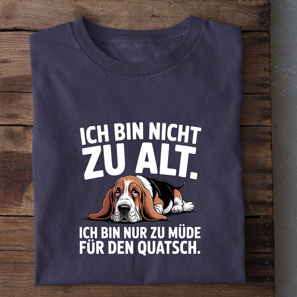 T-Shirt Zu Alt, weitere Ansicht