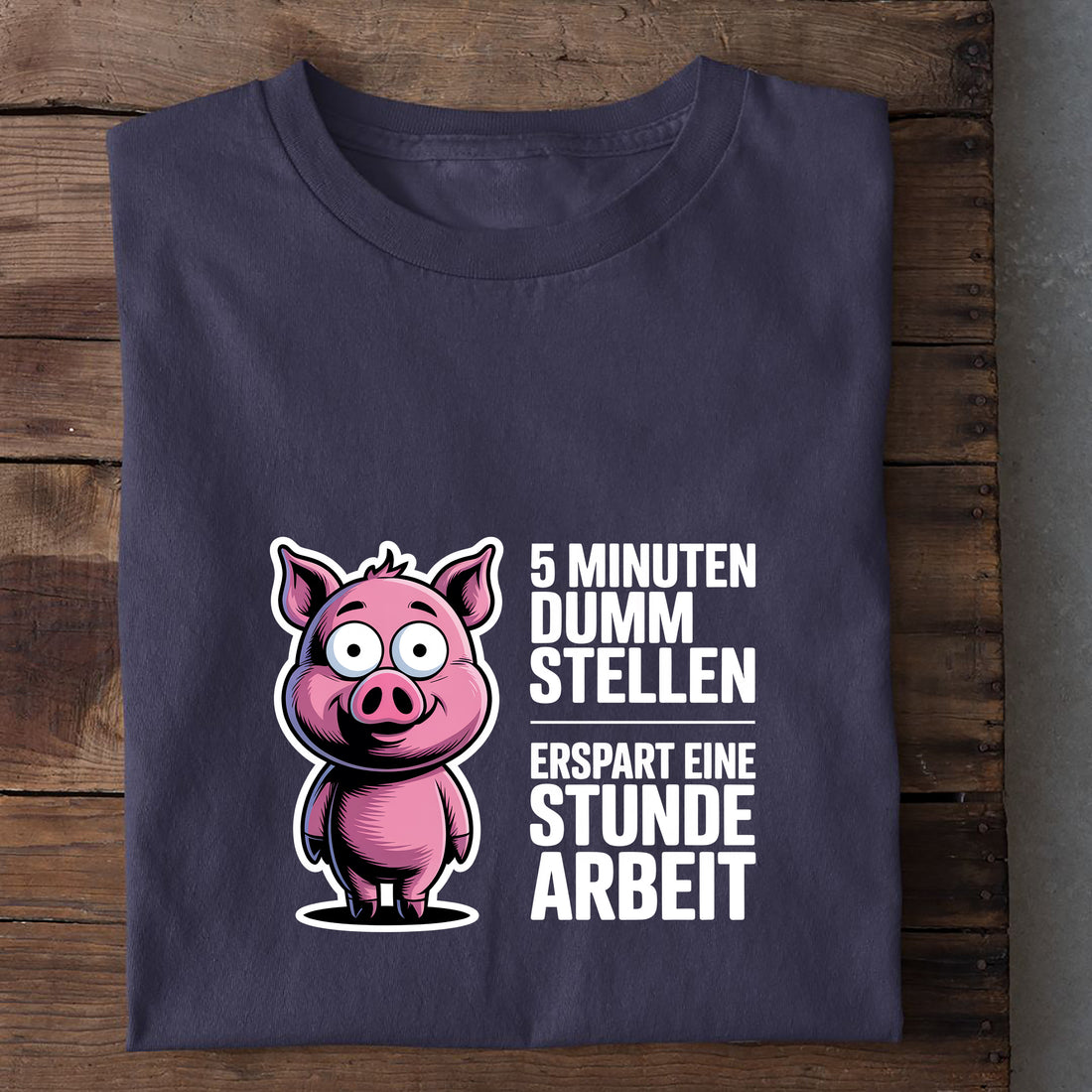 T-Shirt 5 min dumm stellen, weitere Ansicht