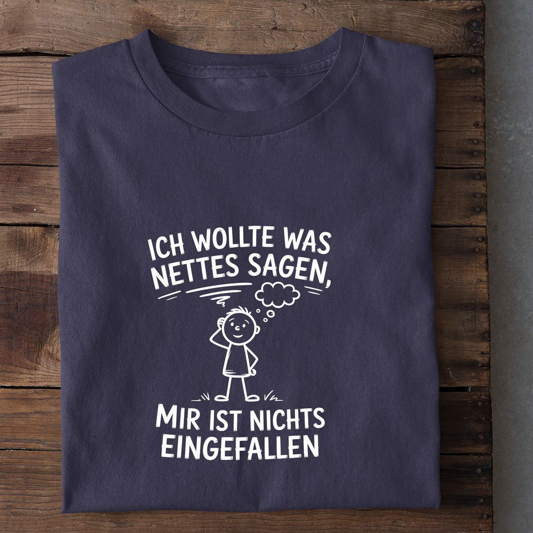T-Shirt Was nettes Sagen, weitere Ansicht