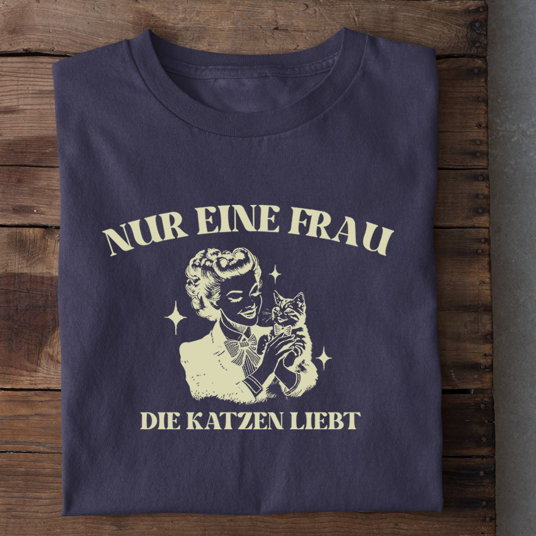 Nur eine Frau T-Shirt