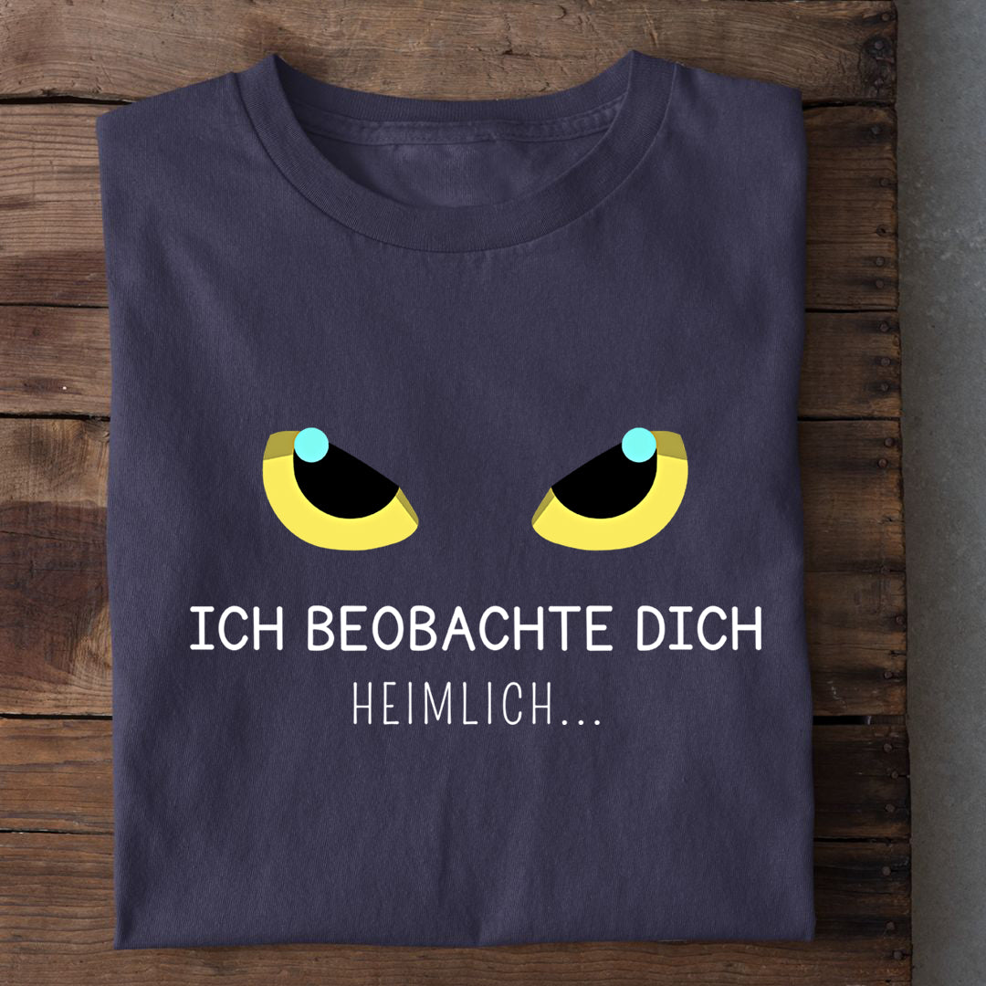 Heimlich beobachten T-Shirt