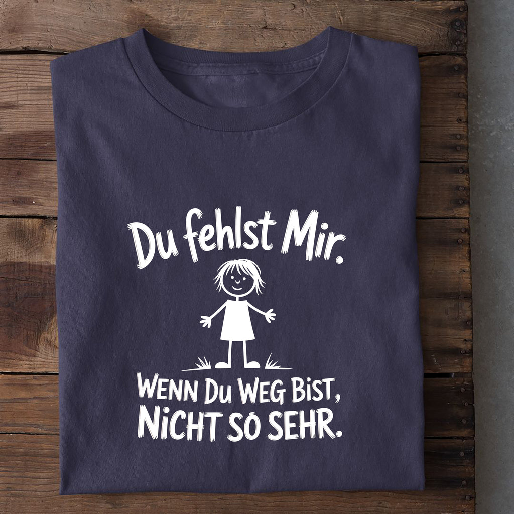 T-Shirt du fehlst mir, weitere Ansicht