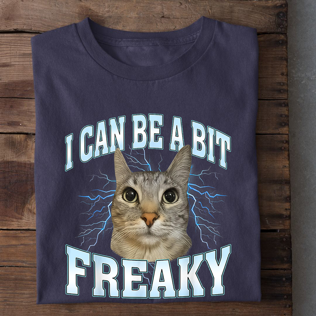 A Bit Freaky T-Shirt