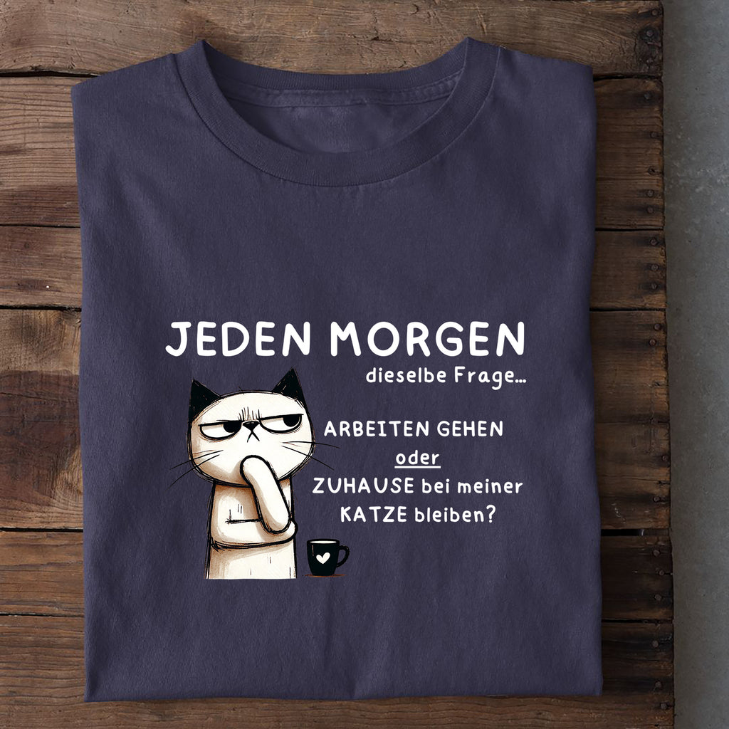 T-Shirt Jeden Morgen, weitere Ansicht