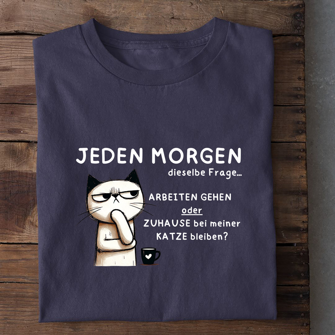 T-Shirt Jeden Morgen, weitere Ansicht