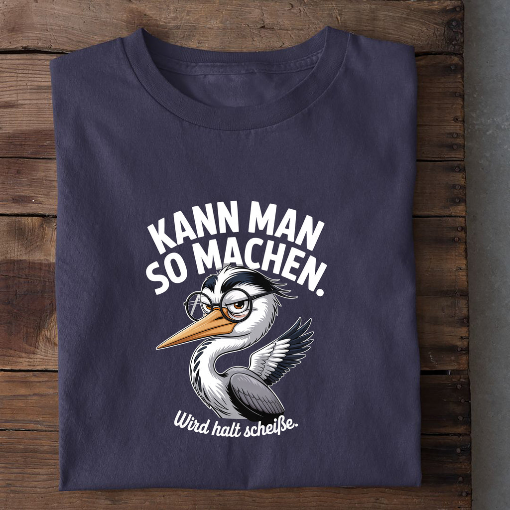 T-Shirt Kann Man So Machen, weitere Ansicht