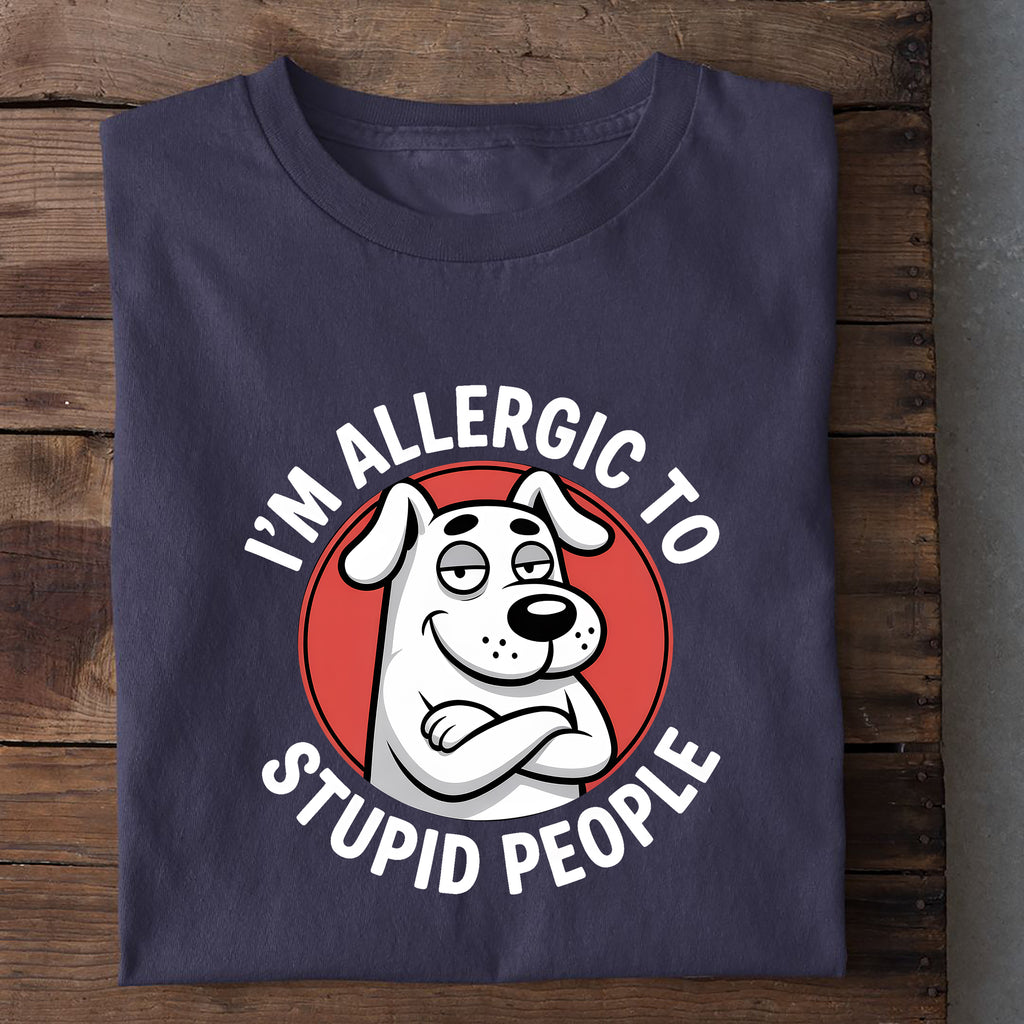 T-Shirt Allergic to stupid People, weitere Ansicht