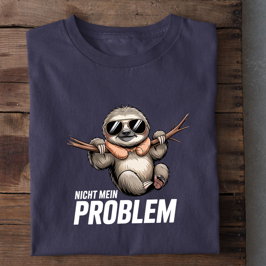 T-Shirt Nicht mein Problem, weitere Ansicht