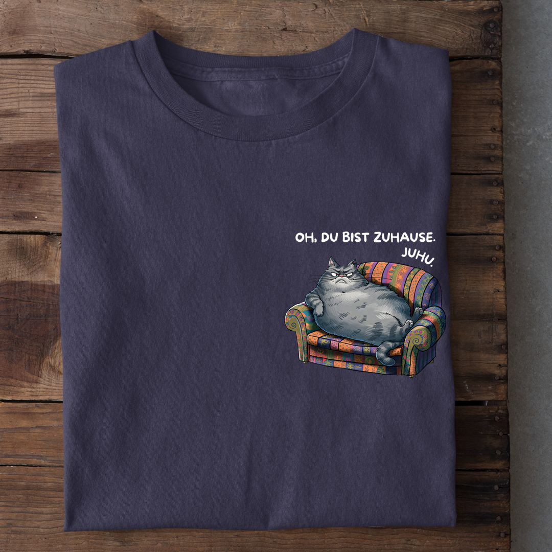 Du bist Zuhause T-Shirt