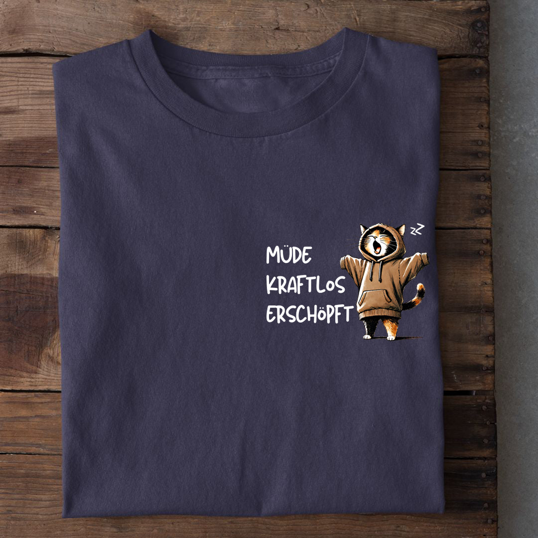 Müde kraftlos erschöpft T-Shirt
