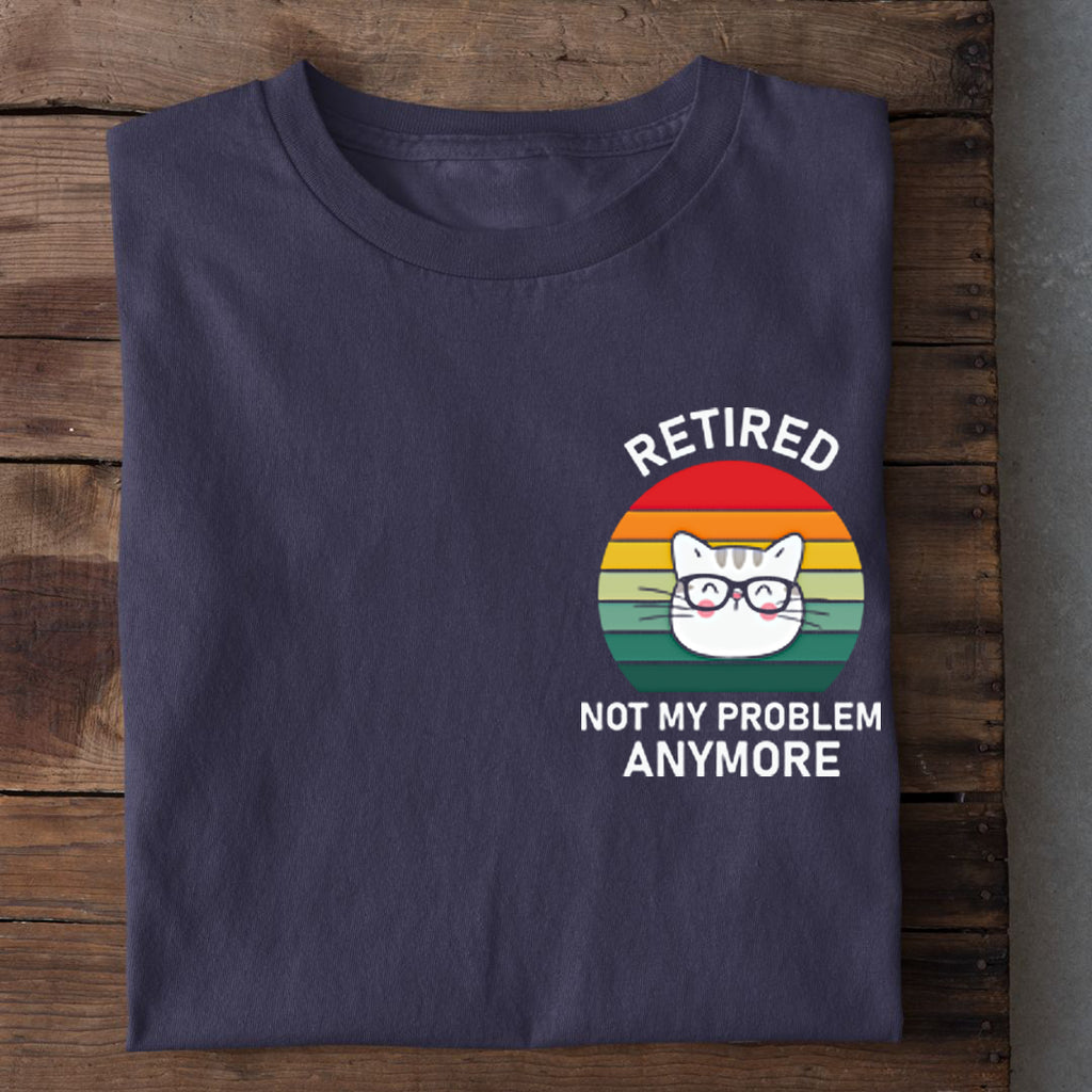 Not my Problem Bio T-Shirt