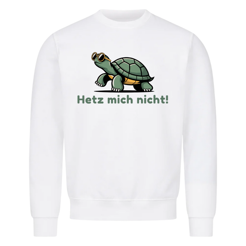Sweatshirt Hetz mich nicht, Motivansicht