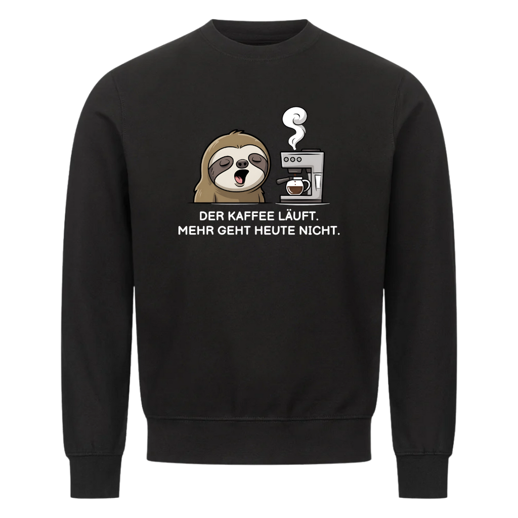 Lustiges Sweatshirt mit Spruch Der Kaffee läuft Faultier, Vorderansicht
