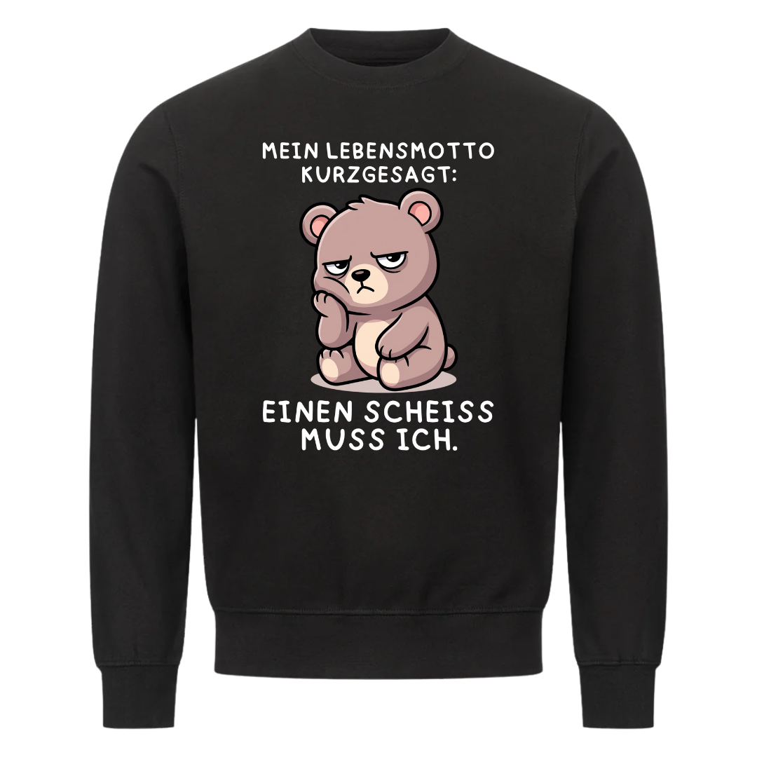 Lustiges Sweatshirt mit Spruch Einen Scheiß muss ich, Vorderansicht
