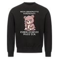 Lustiges Sweatshirt mit Spruch Einen Scheiß muss ich, Vorderansicht