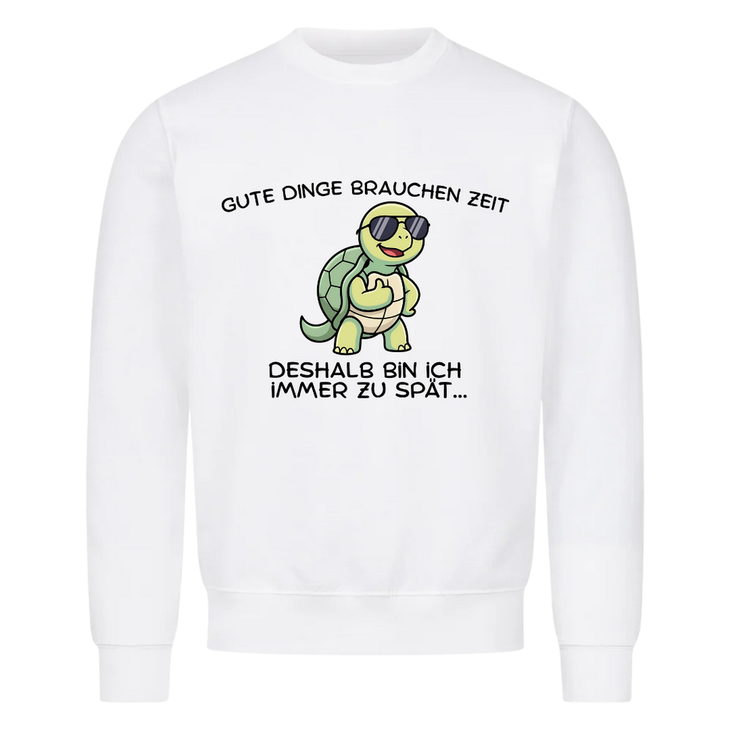 Sweatshirt Gute Dinge brauchen Zeit, Motivansicht