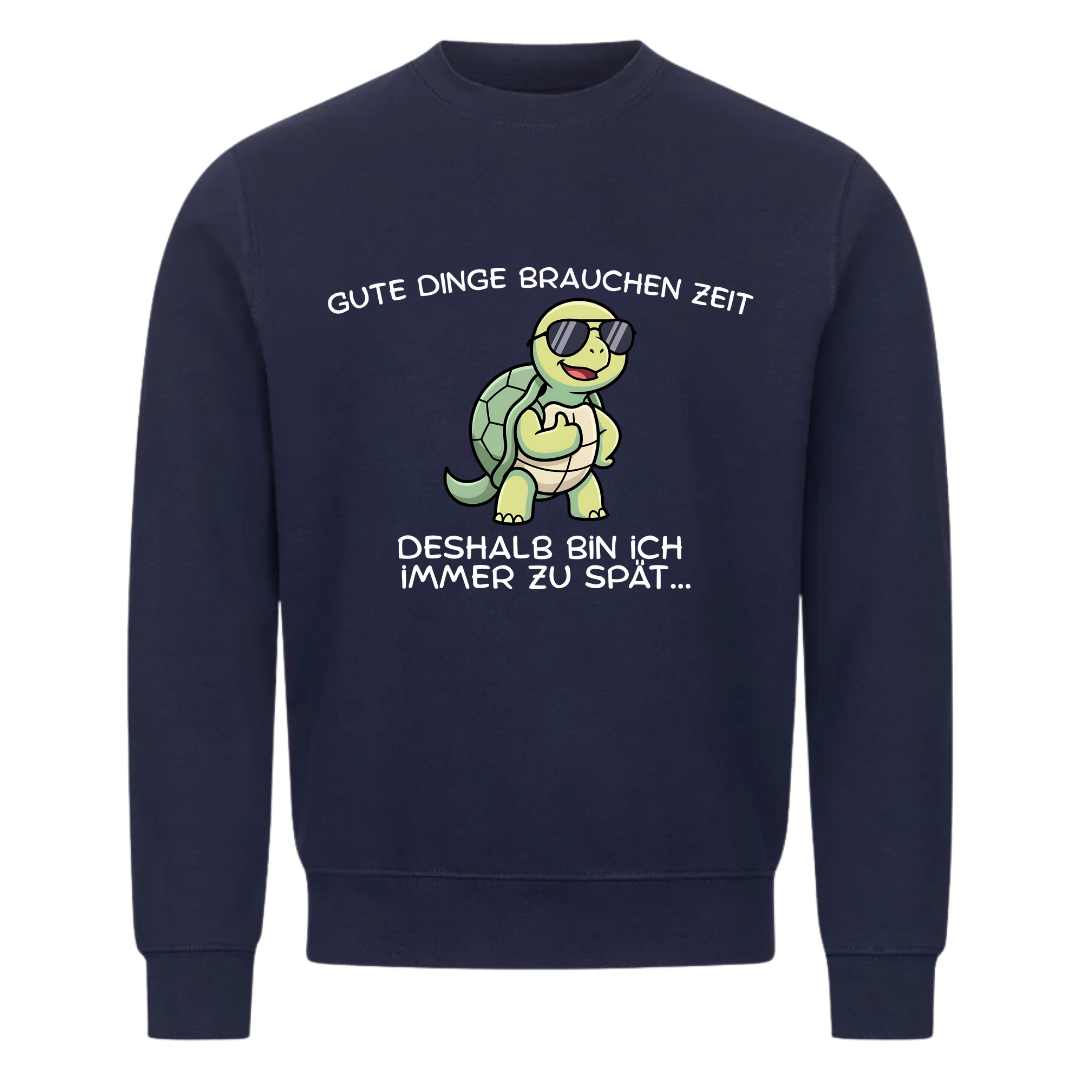 Sweatshirt Gute Dinge brauchen Zeit, getragen