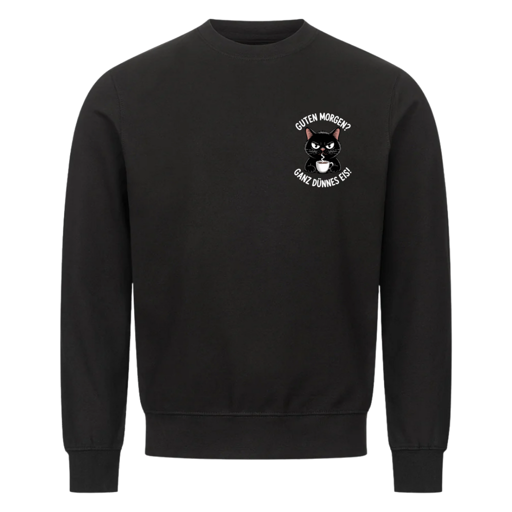 Lustiges Sweatshirt mit Spruch Guten Morgen, Vorderansicht